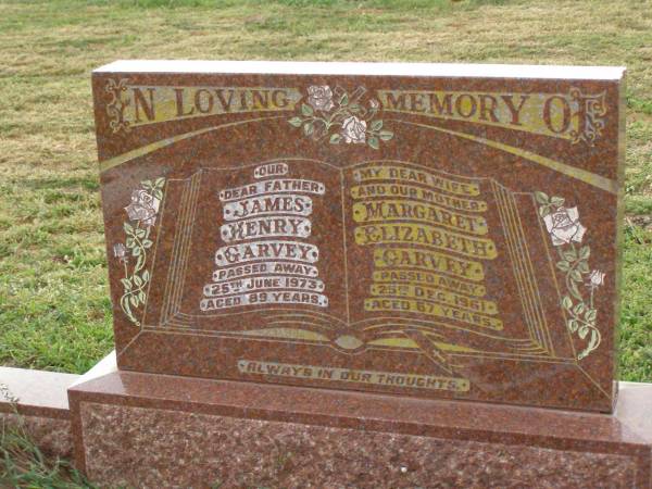 James Henry GARVEY,  | father,  | died 25 June 1973 aged 89 years;  | Margaret Elizabeth GARVEY,  | wife mother,  | died 25 Dec 1961 aged 67 years;  | Killarney cemetery, Warwick Shire  | 