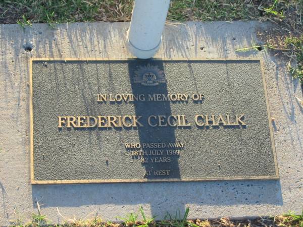 Frederick Cecil CHALK,  | died 18 July 1999 aged 82 years;  | Killarney cemetery, Warwick Shire  | 