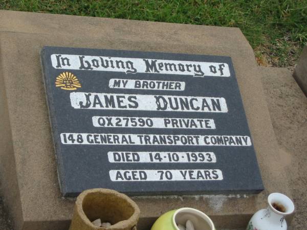 James DUNCAN,  | brother,  | died 14-10-1993 aged 70 years;  | Killarney cemetery, Warwick Shire  | 