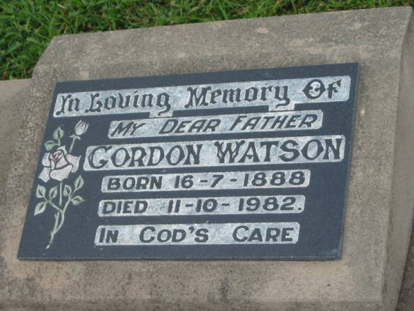 Gordon WATSON,  | father,  | born 16-7-1888,  | died 11-10-1982;  | Killarney cemetery, Warwick Shire  | 