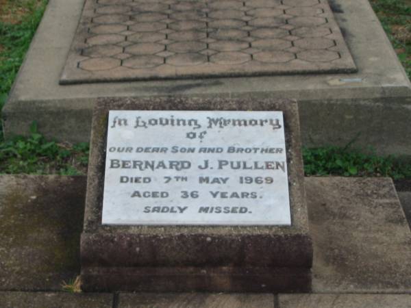 Bernard J. (Digger) PULLEN,  | son brother,  | died 7 May 1969 aged 36 years;  | Killarney cemetery, Warwick Shire  |   | 