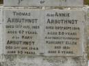 Thomas ARBUTHNOT, died 13 Aug 1923; Mary ARBUTHNOT, died 31 Jan 1948 aged 90 years; Annie ARBUTHNOT, died 29 Sept 1914 aged 25 years; Margaret Ellen, daughter, died 1891 aged 6 years; Killarney cemetery, Warwick Shire 