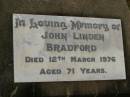 
John Linden BRADFORD,
died 12 March 1976 aged 71 years;
Killarney cemetery, Warwick Shire
