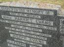 Nurse Harriet EVANS, mother, died 4 Nov 1945 aged 85 years; Joseph EVANS, father; J.J. EVANS, son; E. EVANS, son; R. EVANS, son; J. EVANS, son; Killarney cemetery, Warwick Shire 