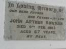 John Arthur BOWMAN, father father-in-law, died 9 Feb 1963 aged 67 years; Killarney cemetery, Warwick Shire 