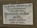 Clarence William ALDIS, husband father, died 11 May 1972 aged 76 years; Killarney cemetery, Warwick Shire 