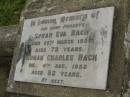 
parents;
Sarah Eva RACH,
died 26 March 1951 aged 79 years;
Herman Charles RACH,
died 4 Aug 1952 aged 82 years;
Killarney cemetery, Warwick Shire
