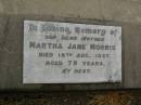 
Martha Jane MORRIS,
mother,
died 18 Aug 1957 aged 79 years;
Killarney cemetery, Warwick Shire
