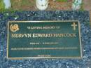 Mervyn Edward HANCOCK, 3 May 1927 - 14 Feb 2003, husband father grandfather great-grandfather; Killarney cemetery, Warwick Shire 