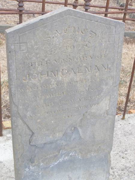 John CALNAN  | d: 30 Oct 1859 aged 2 Y, 3 mo  |   | Kingscote historic cemetery - Reeves Point, Kangaroo Island, South Australia  |   | 