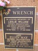 
Leslie William WRENCH,
father grandfather great-grandfather,
11-12-1909 - 17-08-2000 aged 90 years;
Ellen May WRENCH,
mother grandmother great-grandmother,
2-4-13 - 13-01-011 aged 87 years;
Lawnton cemetery, Pine Rivers Shire
