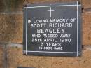 
Scott Richard BEAGLEY,
died 25 April 1990 aged 3 years;
Lawnton cemetery, Pine Rivers Shire
