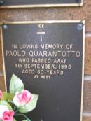 Paolo QUARANTOTTO, died 3 Sept 1995 aged 60 years; Lawnton cemetery, Pine Rivers Shire 