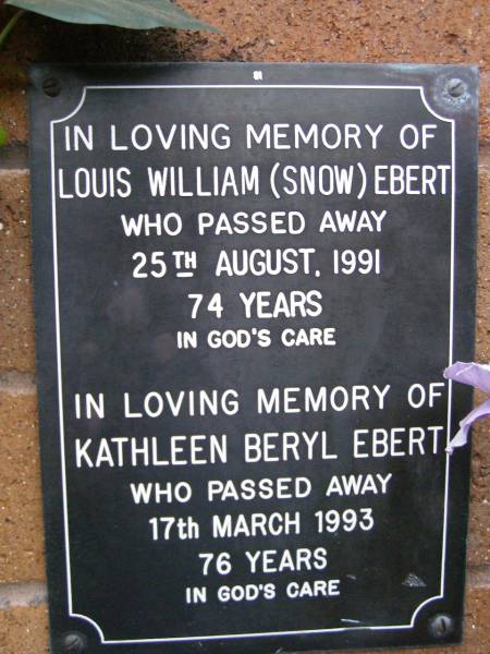 Louis William (Snow) EBERT,  | died 25 Aug 1991 aged 74 years;  | Kathleen Beryl EBERT,  | died 17 March 1993 aged 76 years;  | Lawnton cemetery, Pine Rivers Shire  | 