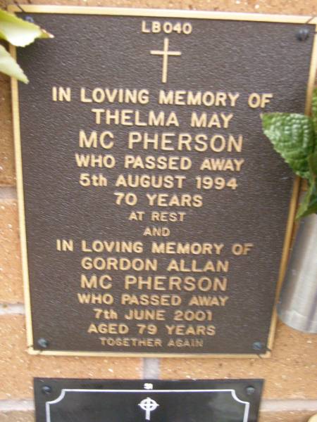 Thelma May MCPHERSON,  | died 5 Aug 1994 aged 70 years;  | Gordon Allan MCPHERSON,  | died 7 June 2001 aged 79 years;  | Lawnton cemetery, Pine Rivers Shire  | 