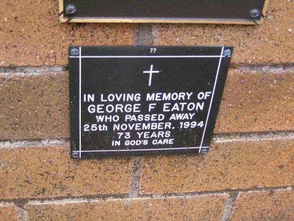 George F. EATON,  | died 25 Nov 1994 aged 73 years;  | Lawnton cemetery, Pine Rivers Shire  | 