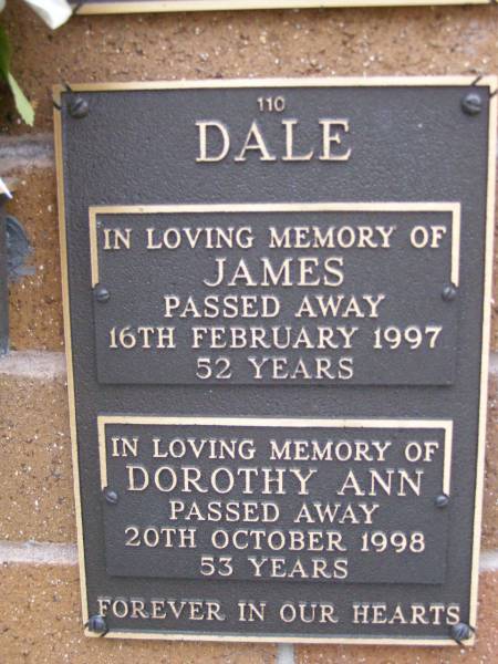James DALE,  | died 16 Feb 1997 aged 52 years;  | Dorothy Ann DALE,  | died 20 Oct 1998 aged 53 years;  | Lawnton cemetery, Pine Rivers Shire  | 
