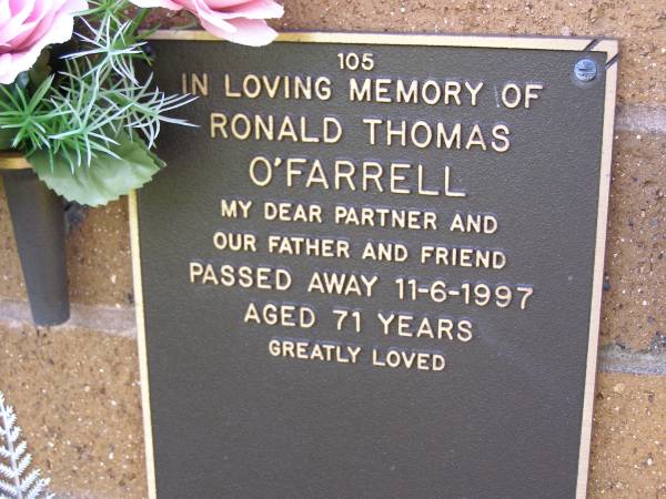 Ronald Thomas O'FARRELL,  | partner father,  | died 11-6-1997 aged 71 years;  | Lawnton cemetery, Pine Rivers Shire  | 