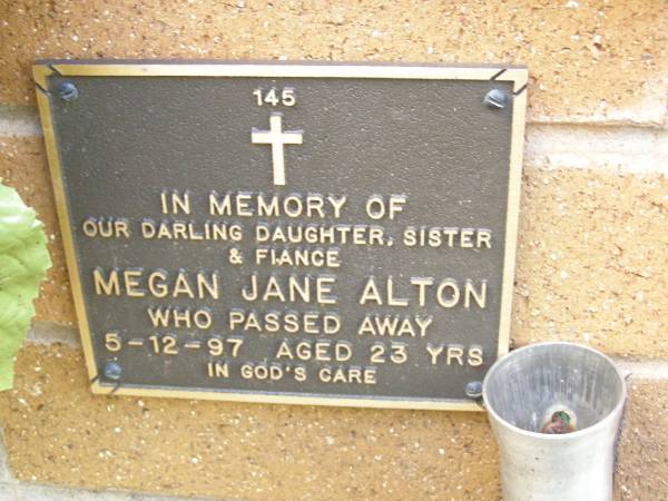 Megan Jane ALTON,  | daughter sister fiance,  | died 5-12-97 aged 23 years;  | Lawnton cemetery, Pine Rivers Shire  | 