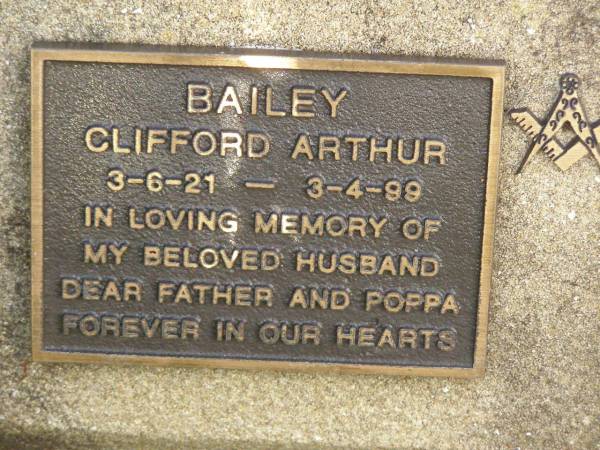 Clifford Arthur BAILEY,  | 3-6-21 - 3-4-99,  | husband father poppa;  | Lawnton cemetery, Pine Rivers Shire  | 