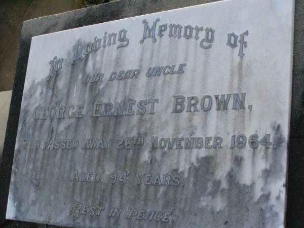 George Ernest BROWN,  | uncle,  | died 26 Nov 1964 aged 94 years;  | Lawnton cemetery, Pine Rivers Shire  | 