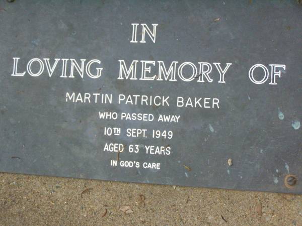 Martin Patrick BAKER,  | died 10 Sept 1949 aged 63 years;  | Lawnton cemetery, Pine Rivers Shire  | 