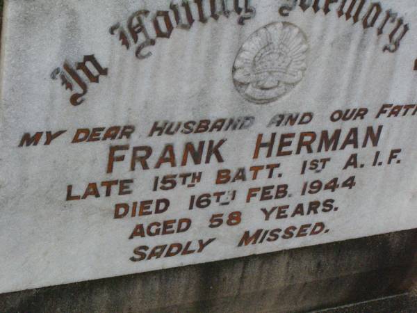Frank HERMAN,  | husband father,  | died 16 Feb 1944 aged 58 years;  | Lawnton cemetery, Pine Rivers Shire  | 