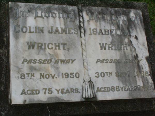 Eric Edwin,  | son of C.J. & Isabella WRIGHT,  | died 3 Dec 1911 aged 1 year 5 months;  | William Colin WRIGHT,  | died 24 Aug 1922 aged 15 years;  | Colin James WRIGHT,  | died 8 Nov 1950 aged 75 years;  | Isabella WRIGHT,  | died 30 Sept 1968 aged 88 years 9 months;  | Annie LEIS,  | wife mother,  | died 22 april 1961 aged 73 years;  | Owen LEIS,  | father,  | died 5 July 1976 aged 91 years;  | Amelia,  | wife of Owen LEIS,  | died 8 July 1911 aged 23 years;  | Isabel,  | infant daughter of Owen & Amelia LEIS,  | died 30 June 1911 aged 8 days;  | Lawnton cemetery, Pine Rivers Shire  | 