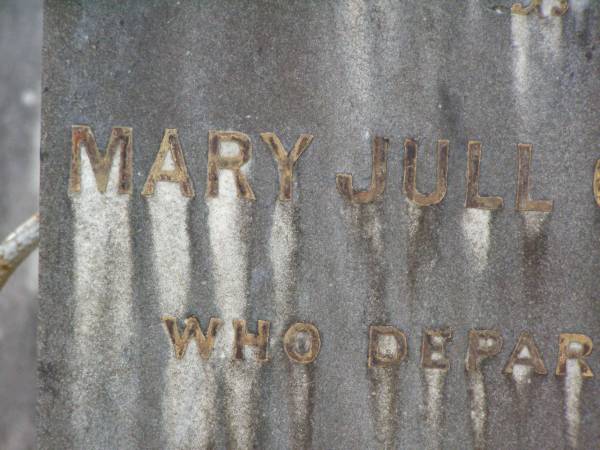 Mary Jull Collings HAM,  | died 7 March 1903 aged 76 years;  | Lawnton cemetery, Pine Rivers Shire  | 