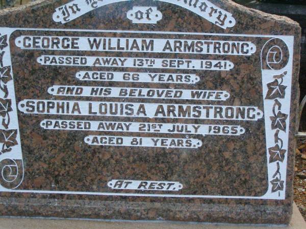 George William ARMSTRONG,  | died 13 Sept 1941 aged 66 years;  | Sophia Louisa ARMSTRONG,  | wife,  | died 21 July 1965 aged 81 years;  | Beryl Louisa Ann ARMSTRONG,  | died 16 Aug 2005 aged 85 years,  | daughter of George William & Sophia Louisa,  | auntie Beryle of Fay, Ellen, George & Ivan;  | Lawnton cemetery, Pine Rivers Shire  | 