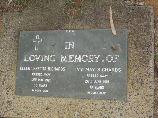 Ellen Lenetta RICHARDS,  | died 12 May 1921 aged 35 years;  | Ivy May RICHARDS,  | died 26 June 1915 aged 19 years;  | Lawnton cemetery, Pine Rivers Shire  | 