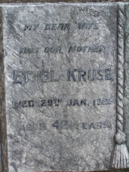Ethel KRUSE,  | wife mother,  | died 29 Jan 1928 aged 42 years;  | Lawnton cemetery, Pine Rivers Shire  | 
