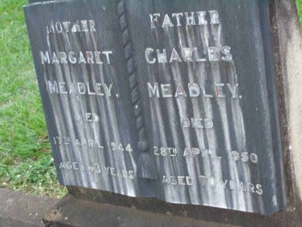 Margaret MEADLEY,  | mother,  | died 17 April 1944 aged 63 years;  | Charles MEADLEY,  | father,  | died 28 April 1950 aged 70 years;  | Lawnton cemetery, Pine Rivers Shire  | 