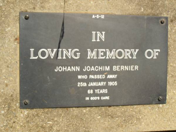 Johann Joachim BERNIER,  | died 25 Jan 1905 aged 68 years;  | Lawnton cemetery, Pine Rivers Shire  | 