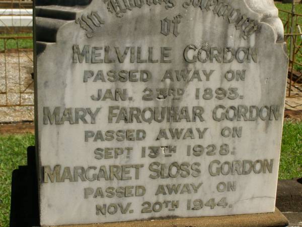 Crichton,  | youngest son of A. & J. GORDON,  | born 7 June 1894,  | died France 16 April 1918;  | Andrew GORDON,  | husband,  | died 8 May 1922 in 75th year;  | Jessie Hay,  | wife,  | died 11 May 1932 in 81st year;  | Melville GORDON,  | died 23 Jan 1893;  | Mary Farquhar GORDON,  | died 13 Sept 1928;  | Margaret Sloss GORDON,  | died 20 Nov 1944;  | Lawnton cemetery, Pine Rivers Shire  | 