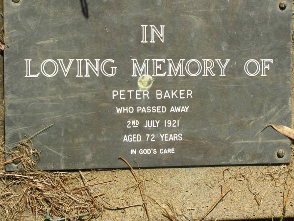 Peter BAKER,  | died 2 July 1921 aged 72 years;  | Lawnton cemetery, Pine Rivers Shire  | 