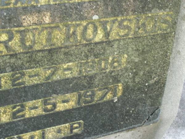 Janis RUTKOVSKIS,  | husband,  | born 2-7-1908,  | died 2-5-1971?;  | Lawnton cemetery, Pine Rivers Shire  | 