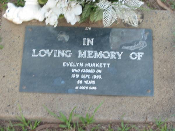 Evelyn HURKETT,  | died 13 Sept 1990 aged 86 years;  | Lawnton cemetery, Pine Rivers Shire  | 
