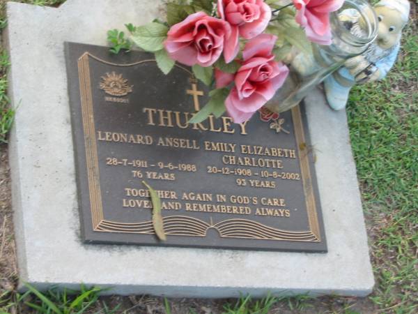 Leonard Ansell THURLEY,  | 28-7-1911 - 9-6-1988 aged 76 years;  | Emily Elizabeth Charlotte THURLEY,  | 20-12-1908 - 10-8-2002 aged 93 years;  | Lawnton cemetery, Pine Rivers Shire  | 