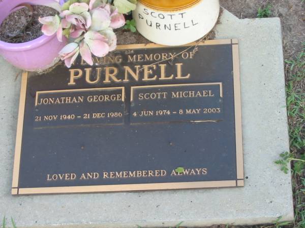 Jonathan George PURNELL,  | 21 Nov 1940 - 21 Dec 1986;  | Scott Michael PURNELL,  | 4 June 1974 - 8 May 2003;  | Lawnton cemetery, Pine Rivers Shire  | 