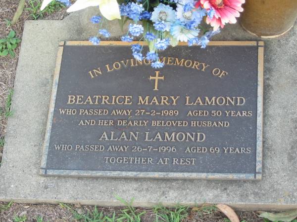 Beatrice Mary LAMOND,  | died 27-2-1989 aged 50 years;  | Alan LAMOND,  | husband,  | died 26-7-1996 aged 69 years;  | Lawnton cemetery, Pine Rivers Shire  | 