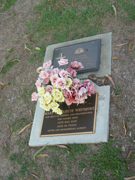 N.S. WHITMORE,  | died 22 Oct 1989 aged 70 years;  | Mary Elizabeth WHITMORE,  | mother grandmother,  | died 25 May 2005 aged 86 years;  | Lawnton cemetery, Pine Rivers Shire  | 