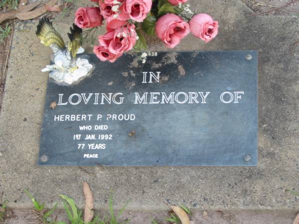 Herbert P. PROUD,  | died 1 Jan 1992 aged 77 years;  | Lawnton cemetery, Pine Rivers Shire  | 