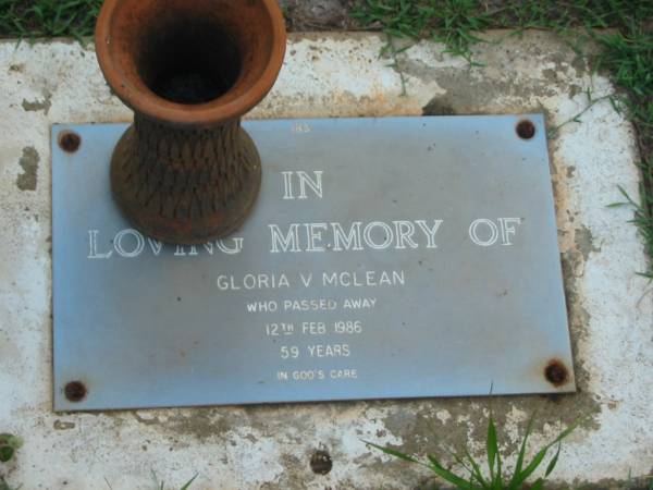 Gloria V. MCLEAN,  | died 12 Feb 1986 aged 59 years;  | Lawnton cemetery, Pine Rivers Shire  | 