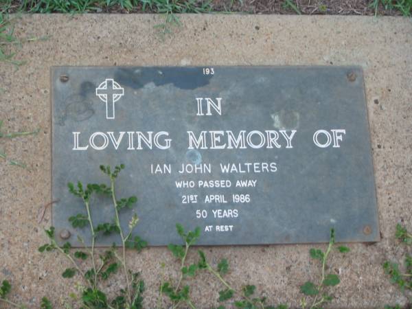 Ian John WALTERS,  | died 21 April 1986 aged 50 years;  | Lawnton cemetery, Pine Rivers Shire  | 