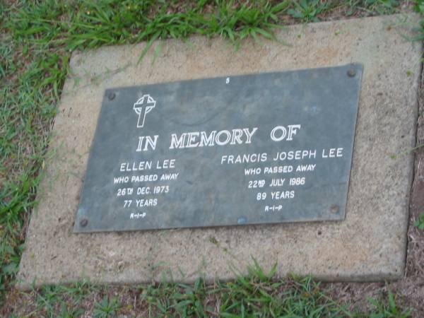 Ellen LEE,  | died 26 Dec 1973 aged 77 years;  | Francis Joseph LEE,  | died 22 July 1986 aged 89 years;  | Lawnton cemetery, Pine Rivers Shire  | 