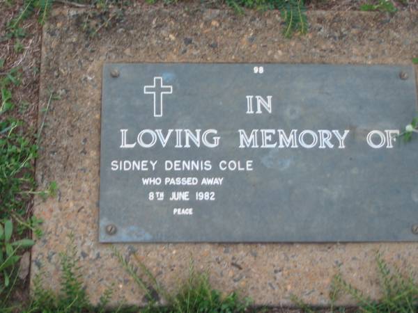 Sidney Dennis COLE,  | died 8 June 1982;  | Lawnton cemetery, Pine Rivers Shire  | 