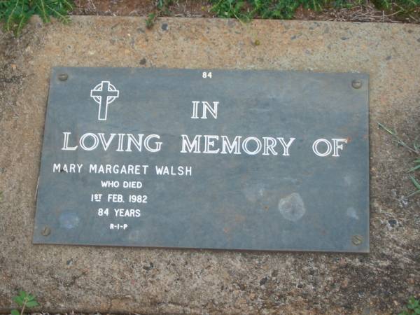 Mary Margaret WALSH,  | died 1 Feb 1982 aged 84 years;  | Lawnton cemetery, Pine Rivers Shire  | 