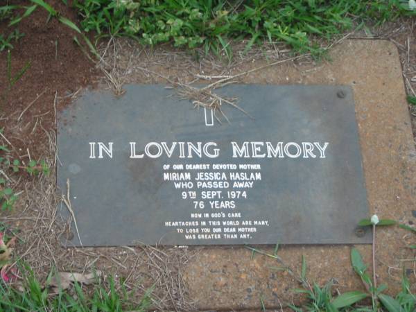 Miriam Jessica HASLAM,  | mother,  | died 9 Sept 1974 aged 76 years;  | Lawnton cemetery, Pine Rivers Shire  | 