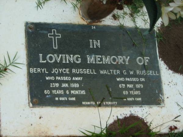Beryl Joyce RUSSELL,  | died 23 Jan 1989 aged 60 years 6 months;  | Walter G.W. RUSSELL,  | died 6 May 1979 aged 69 years;  | Lawnton cemetery, Pine Rivers Shire  | 